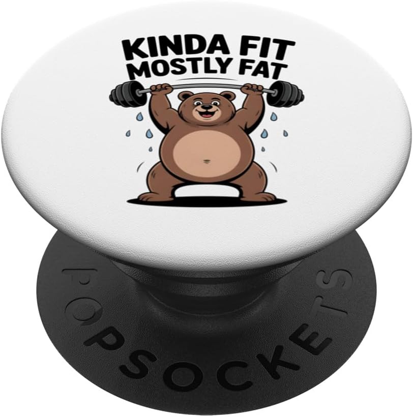 Kinda Fit Mostly Fat Funny Gym Workout Sarcastic Fitness Men PopSockets Adhesive PopGrip