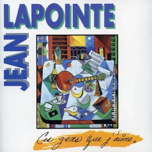 LAPOINTE;JEAN - CES GENS QUE J AIME [Audio CD] LAPOINTE;JEAN