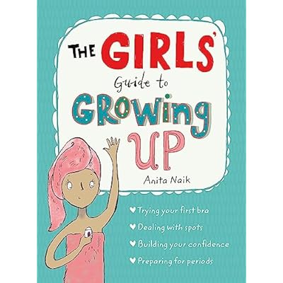 The Girls' Guide to Growing Up
