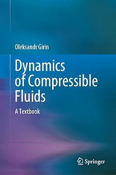 Dynamics of Compressible Fluids A Textbook