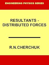 Resultants - Distribution of Forces (Engineering Physics 4c)