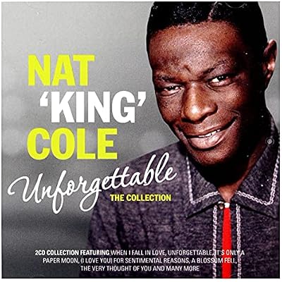 Unforgettable: The Collection