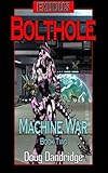Exodus: Machine War: Book 2: Bolthole (Volume 2)