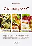 Photo Gallery chetimangioggi? un diario di cucina, più che una raccolta di ricette Photo Gallery chetimangioggi? un diario di cucina, più che una raccolta di ricette