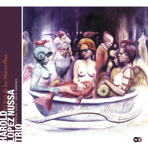 El Pais de las Maravillas - Harold Lopez Nussa Trio by Harold Lopez Nussa Trio (2011-07-12)
