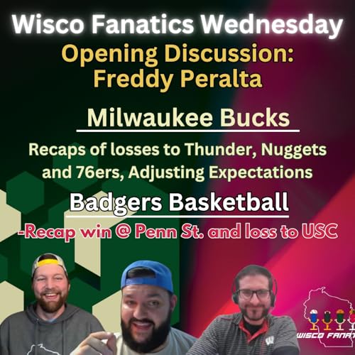 Brewers trade Freddy, Bucks w/o Giannis again, Badgers Win streak ends at 5