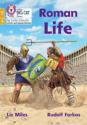 Roman Life: Phase 5 Set 2 (Big Cat Phonics for Little Wandle Letter)