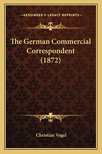 The German Commercial Correspondent (1872)