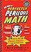 The Book of Perfectly Perilous Math: 24 Death-Defying Challenges for Young Mathematicians (Irresponsible Science)