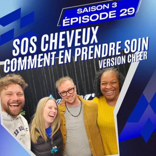 S3.29 - SOS Cheveux: comment en prendre soin version Cheer