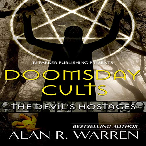 Doomsday Cults: The Devil's Hostages by Alan R. Warren episode artwork