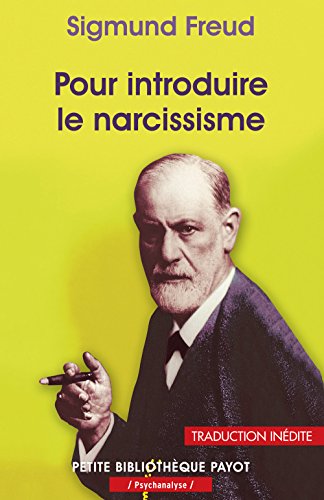 Pour introduire le narcissisme: Suivi de la
