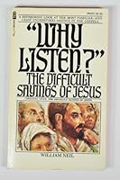 Why Listen? The Difficult Sayings of Jesus 0891292276 Book Cover