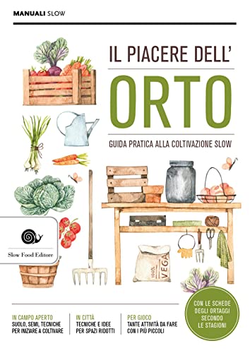  Il piacere dell\'orto
