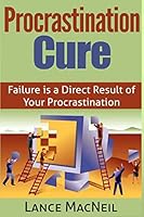 Procrastination Cure 1512104167 Book Cover