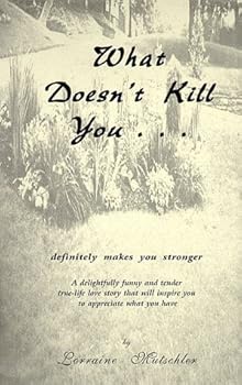 Paperback What Doesn't Kill You Book