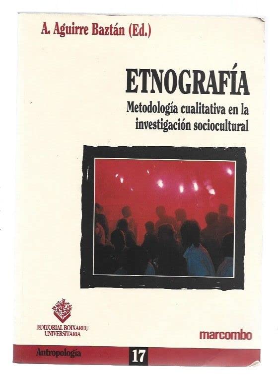 ETNOGRAFÍA. METODOLOGÍA CUALITATIVA: 17 (BOIXAREU UNIVERSITARIA)
