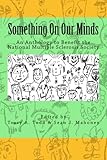 Something On Our Minds: An Anthology to Benefit the National Multiple Sclerosis Society