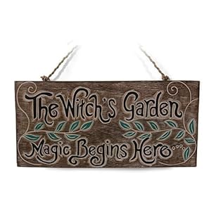 ‘Schild The Witch ‘s Garden.’ Magic Begins Here, für Haus oder Garten – Tolles Schild für Schuppen