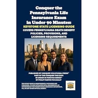 Conquer the Pennsylvania Life Insurance Exam in Under 90 Minutes: Keystone State Licensing Guide Audiobook By Philip Martin M
