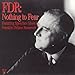 FDR: Nothing to Fear