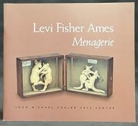 Levi Fisher Ames. Menagerie. 097107030X Book Cover