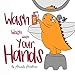 Wash, Wash, Wash Your Hands! (Kids self-care book Book 1) (English Edition)