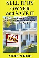 Sell It By Owner and Save II: The Complete Guide to Selling Your Home Without a Real Estate Agent In Any Market-Post 2008 1791549594 Book Cover