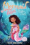 Twist and Shout (Volume 14) (Mermaid Tales, Band 14)