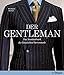 Der Gentleman: Das Standardwerk der klassischen Herrenmode