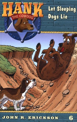 Hank the Cowdog 06: Let Sleeping Dogs Lie
