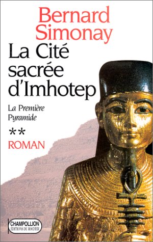 La première pyramide, N°  2 : La cité sacrée d'Imhotep