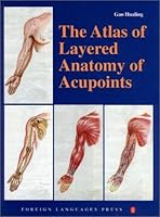 The Atlas of Layered Anatomy of Acupoints 7119017535 Book Cover