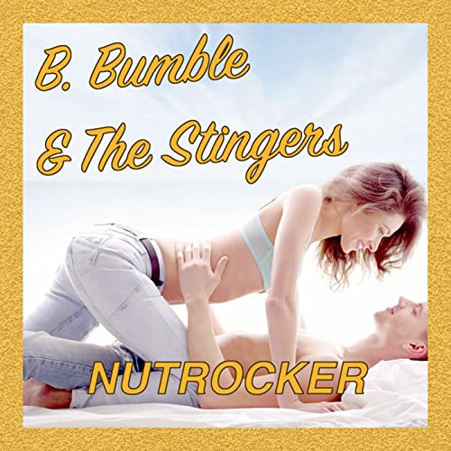 B. Bumble & the Stingers