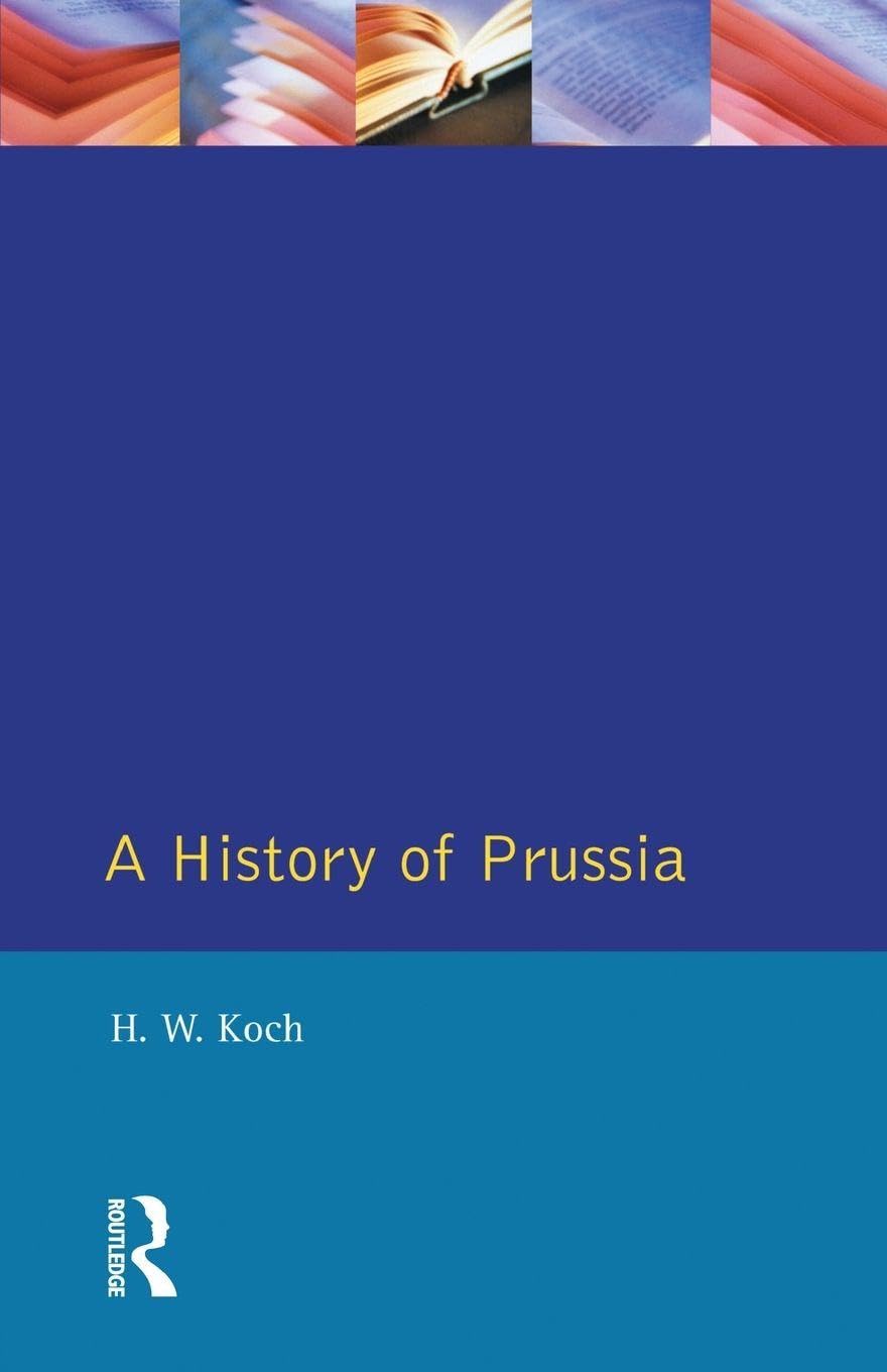 A History of Prussia