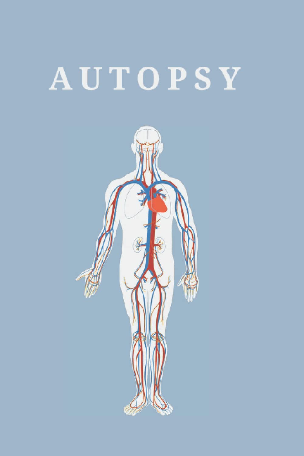 Autopsy book: anatomy Human Cadavers notebook, Bodies, and the Making of a Medical Examiner