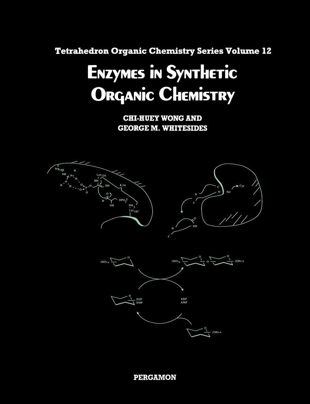 Enzymes in Synthetic Organic Chemistry (Volume 12) (Tetrahedron Organic Chemistry, Volume 12)