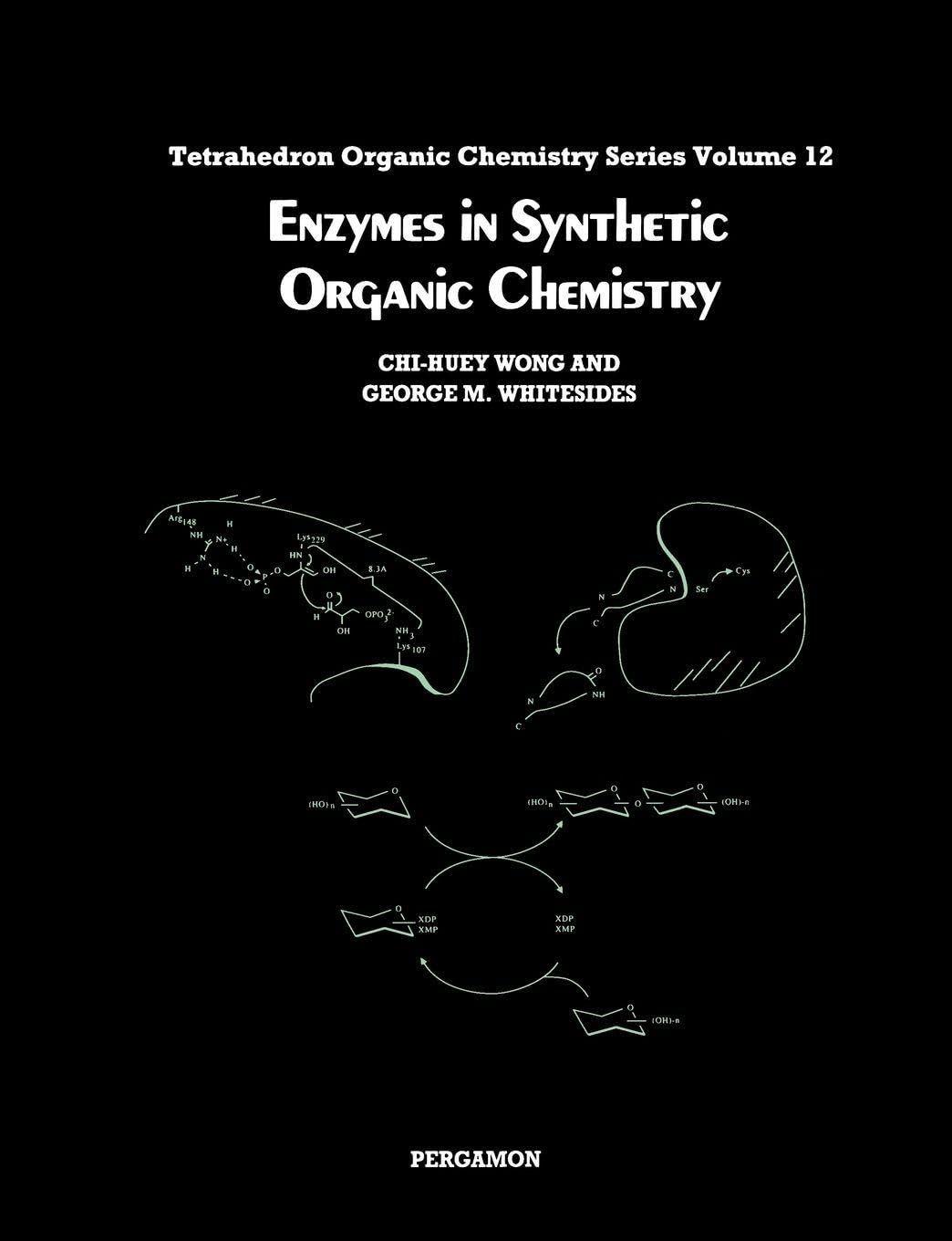 Enzymes in Synthetic Organic Chemistry: Volume 12 (Tetrahedron Organic Chemistry, Volume 12)