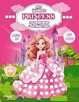 Dot Markers Princess Coloring Book With Affirmations: Beautiful Princess Themed Images Easy Guided Big Dots, Do A Dot Page A Day, Gift For Kids Ages 2+, Activity Book, Dot Coloring Book For Girls B0CN73X86K Book Cover