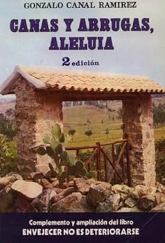 Paperback Canas Y Arrugas, Aleluia Book