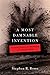 A Most Damnable Invention: Dynamite, Nitrates, and the Making of the Modern World