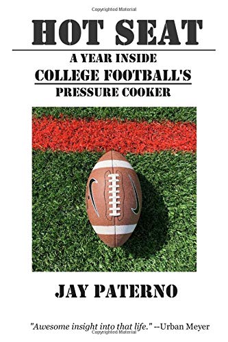 Hot Seat: A Year Inside College Football's Pressure Cooker