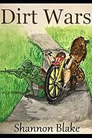 Dirt Wars 1091573999 Book Cover
