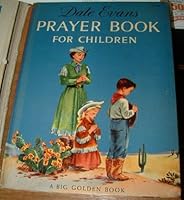 Dale Evans Prayer Book for Children HC 1st B000HWECS2 Book Cover
