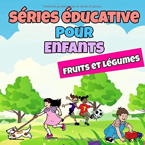 sÃ©ries Ã©ducative pour enfants - fruits et lÃ©gume: Livre Alphabet Enfant - MagnÃ©fique Livre CoulorÃ© Pour Les Enfants Pour Apprendre Les Lettres Et ... Les Enfants De 3 4 5 Ans (French Edition)
