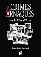 Crimes & Arnaques Sur La Cote D'azur 2903574820 Book Cover
