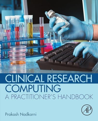 Clinical Research Computing: A Practitioner's Handbook view 2
