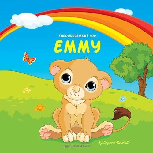 Encouragement For Emmy: Personalized Book & Inspirational Story With A You Can Do It Attitude