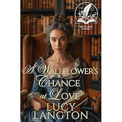 A Wallflower’s Chance at Love Audiolibro Por Lucy Langton arte de portada