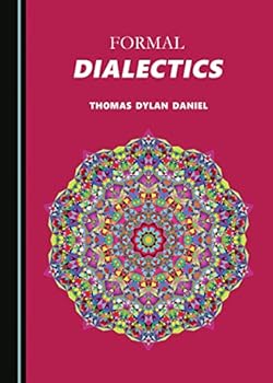 Hardcover Formal Dialectics Book